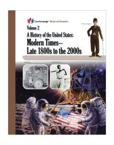 A History of the United States: Volume 2, Modern Times—Late 1800s to the 2000s: CKHG Student Reader