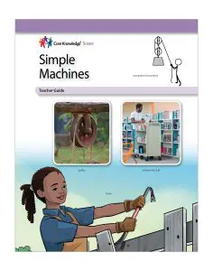 Simple Machines: CKSci Teacher Guide