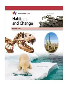 Habitats and Change: CKSci Teacher Guide