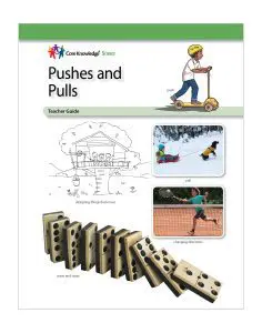 Pushes and Pulls: CKSci Teacher Guide