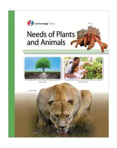 Needs of Plants and Animals: CKSci Student Book