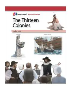 The Thirteen Colonies: CKHG Teacher Guide