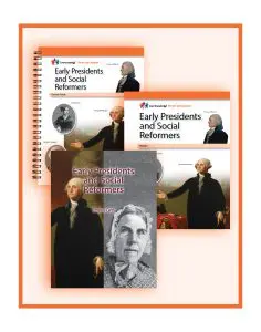 Early Presidents and Social Reformers: CKHG Homeschool Set