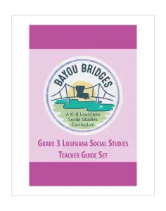 Louisiana Bayou Bridges - Grade 3 Teacher Guide Set