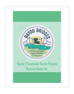 Louisiana Bayou Bridges - Grade 7 Teacher Guide Set