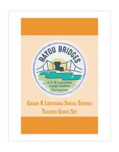 Louisiana Bayou Bridges - Grade K Teacher Guide Set