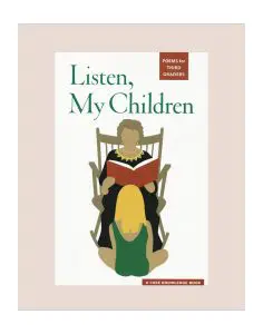 Listen, My Children: Poems for Third Graders