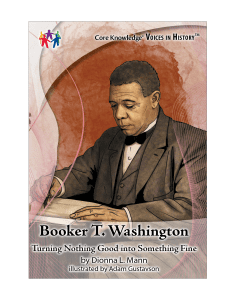 CK Voices in History™ Booker T. Washington: Turning Nothing Good into Something Fine