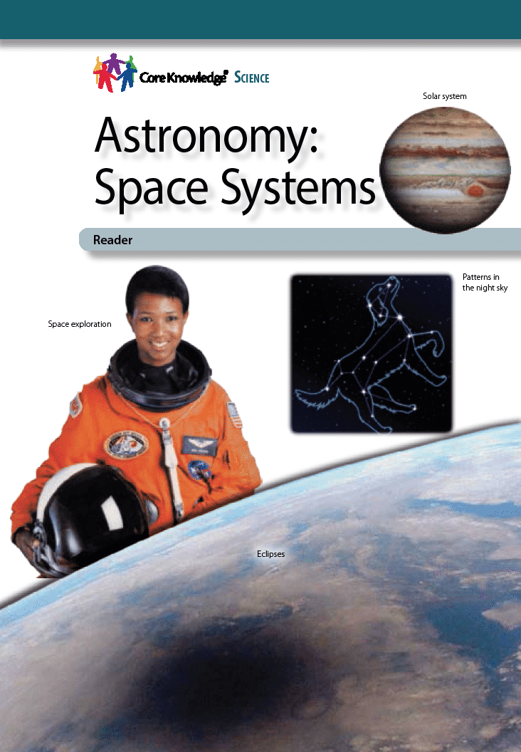 Cksci Unit 5 Astronomy Space Systems Core Knowledge Foundation