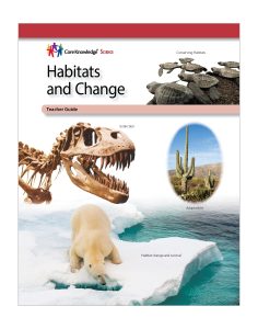 Habitats and Change: CKSci Teacher Guide