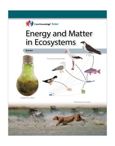Energy and Matter in Ecosystems: CKSci Student Reader