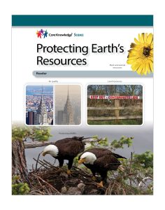 Protecting Earth's Resources: CKSci Student Reader