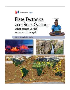 Plate Tectonics and Rock Cycling: CKSci Student Reader