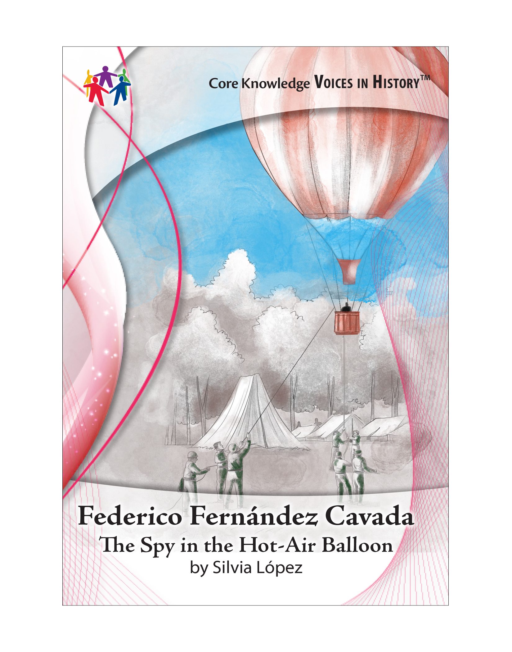 CK Voices in History™ Federico Fernández Cavada: The Spy in the Hot-Air Balloon