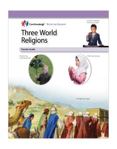 Three World Religions: CKHG Teacher Guide