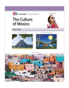 The Culture of Mexico: CKHG Teacher Guide