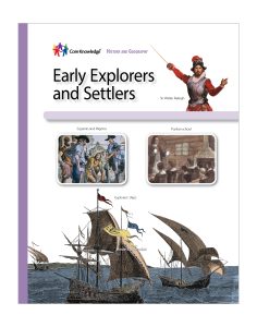 Early Explorers and Settlers: CKHG Student Book