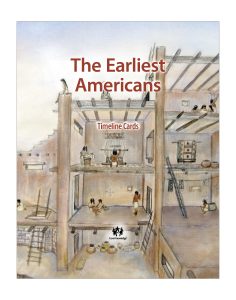 The Earliest Americans: CKHG Timeline Cards