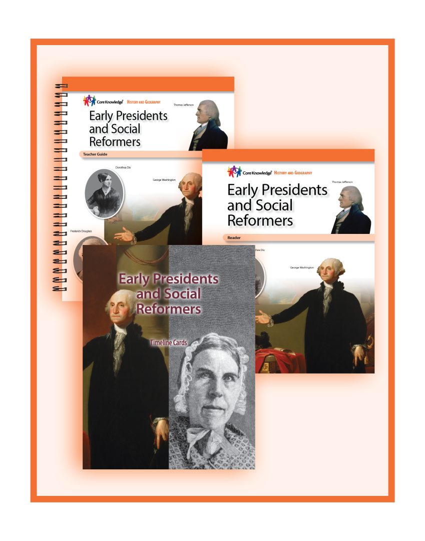 Early Presidents and Social Reformers: CKHG Homeschool Set – Core ...