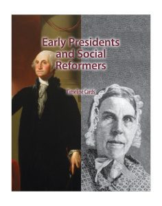 Early Presidents and Social Reformers: CKHG Timeline Cards