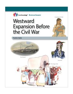 Westward Expansion Before the Civil War: CKHG Teacher Guide