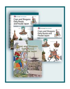 Czars and Shoguns: Early Russia and Feudal Japan: CKHG Classroom Set