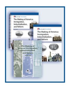 The Making of America: Immigration, Industrialization, and Reform: CKHG Classroom Set