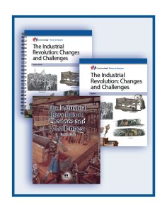 The Industrial Revolution: Changes and Challenges: CKHG Classroom Set