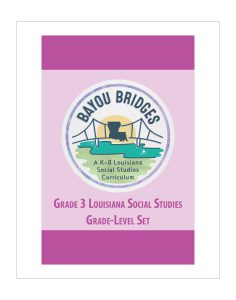 Louisiana Bayou Bridges - Grade 3 Grade-Level Set