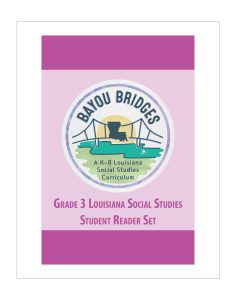 Louisiana Bayou Bridges - Grade 3 Student Reader Set