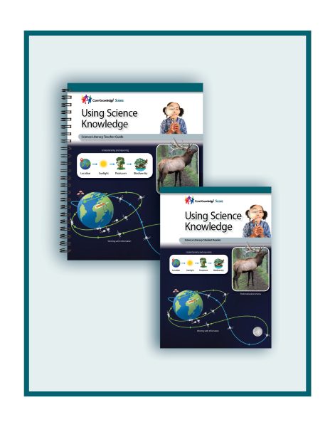 Using Science Knowledge: CKSci Homeschool Set – Core Knowledge Foundation