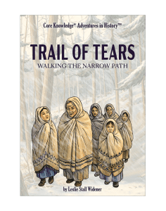 CK Adventures in History™ Trail of Tears: Walking the Narrow Path