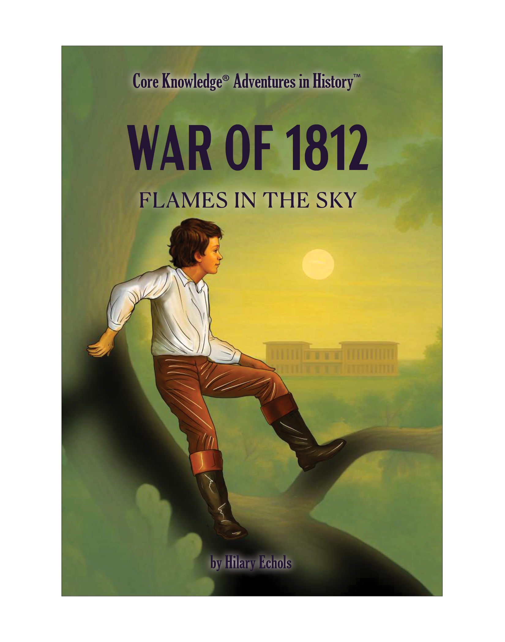 CK Adventures in History™ War of 1812: Flames in the Sky